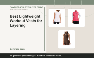 Covered Athlete real-product banner for Best Lightweight Workout Vests for Layering (2026)
