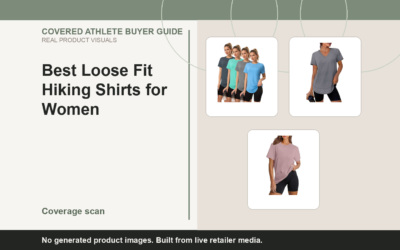 Covered Athlete real-product banner for Best Loose Fit Hiking Shirts for Women (2026)