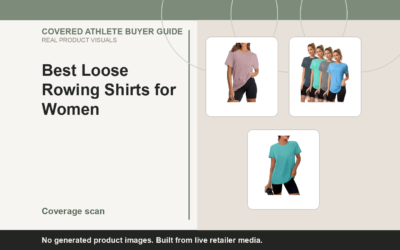 Covered Athlete real-product banner for Best Loose Rowing Shirts for Women (2026)